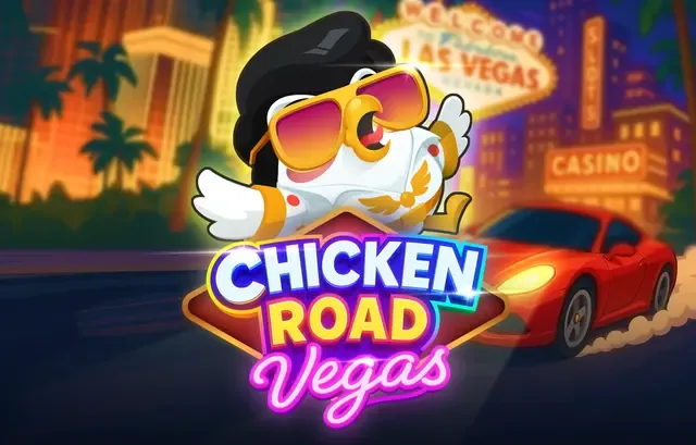 Chicken Road Vegas, la poule sur le Strip de Las Vegas